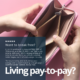 Breaking free from living pay-to-pay